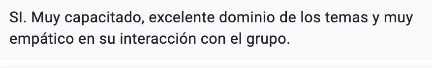Reseña destacando el conocimiento y empatía de Juan Coronel en sus capacitaciones.
